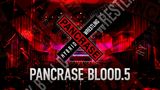 PANCRASE BLOOD.5