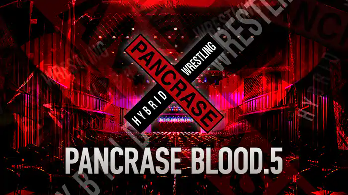 PANCRASE BLOOD.5