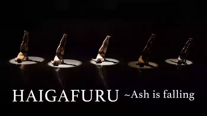 HAIGAFURU ~Ash is falling