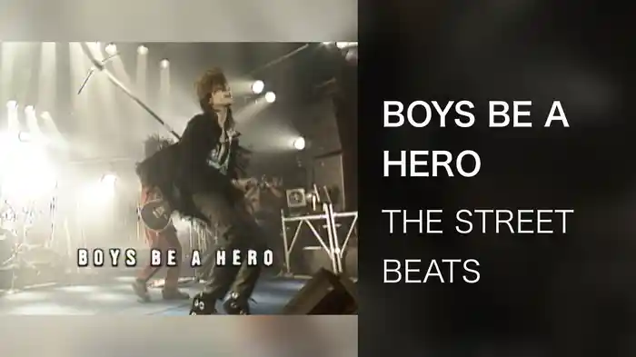 BOYS BE A HERO