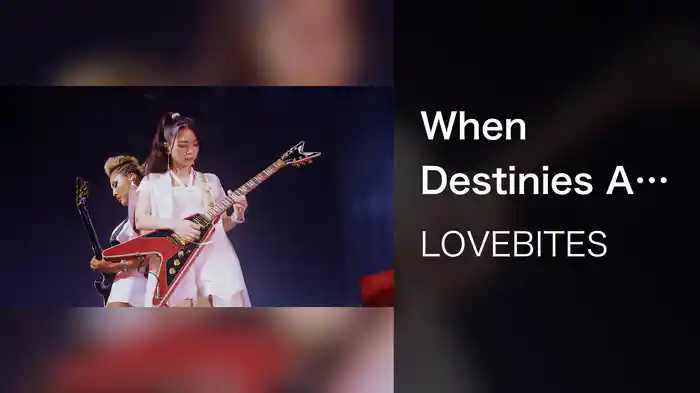 When Destinies Align (Live at Tokyo Garden Theater, September 1, 2024)
