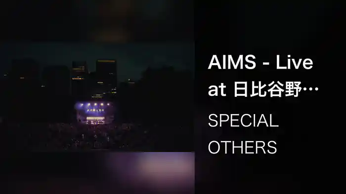 AIMS - Live at 日比谷野外大音楽堂 240519 ～日比谷野音 100年のありがとう☆彡～