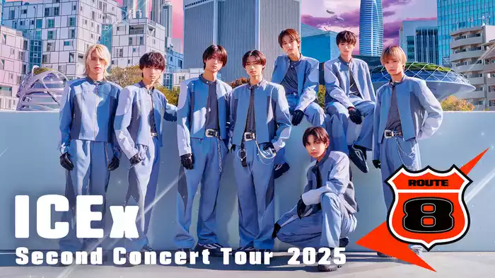 「ICEx Second Concert Tour 2025 "ROUTE-8"」