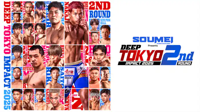 SOUMEI Presents DEEP TOKYO IMPACT 2025 2nd ROUND