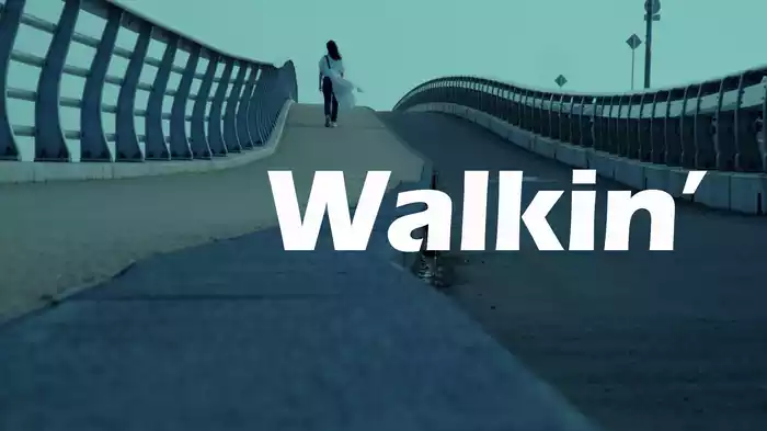 Walkin'