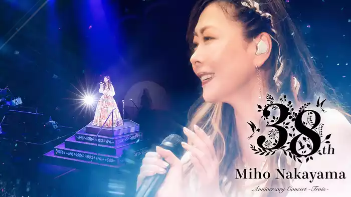 Miho Nakayama 38th Anniversary Concert -Trois-