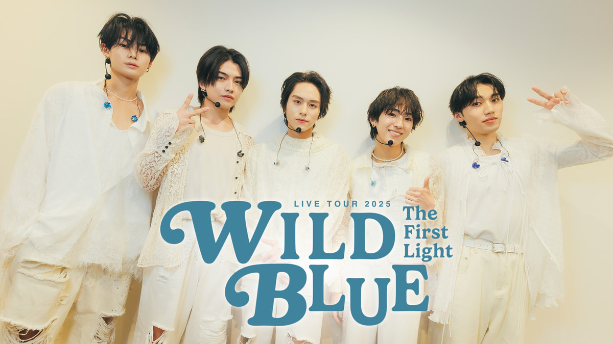 WILD BLUE LIVE TOUR 2025 [The First Light](音楽・アイドル / 2025