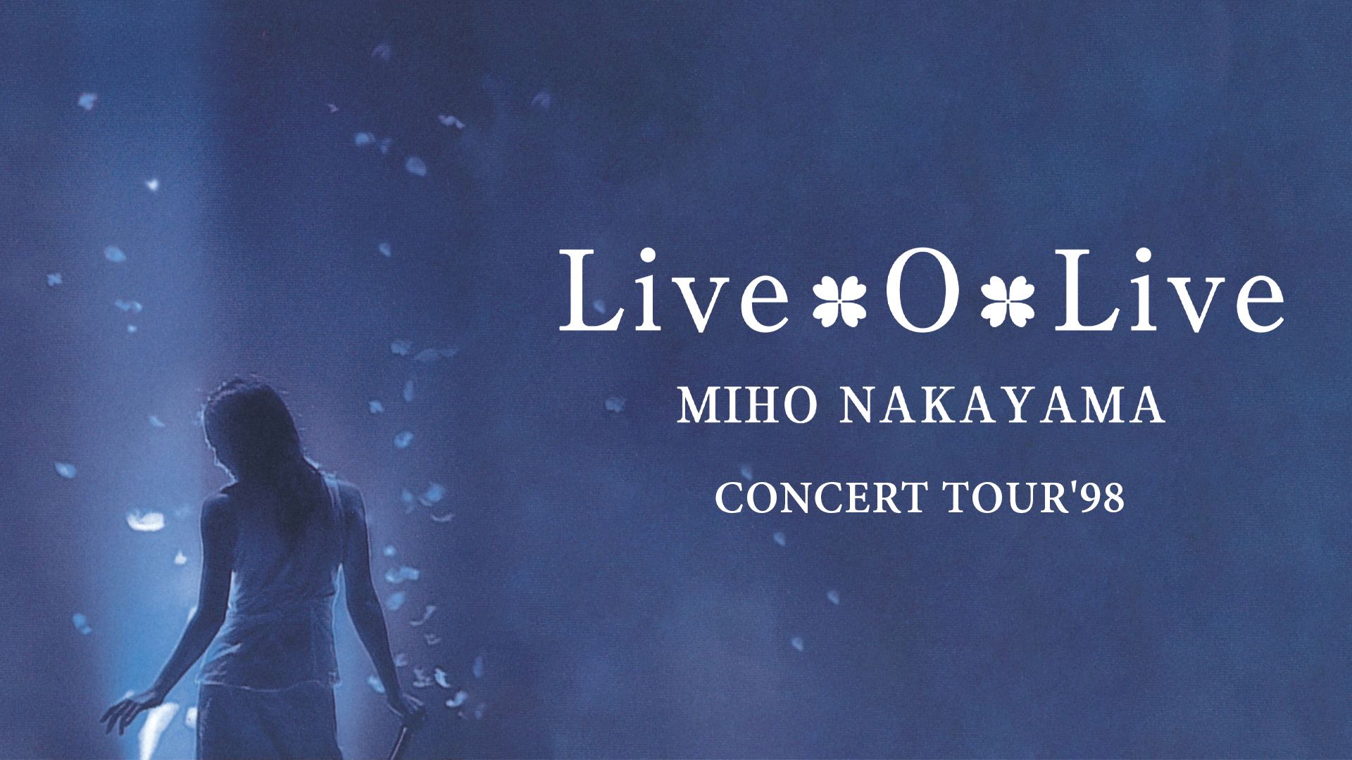 MIHO NAKAYAMA CONCERT TOUR'98-LIVE O LIVE