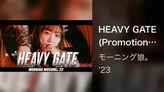 HEAVY GATE(Promotion Edit)