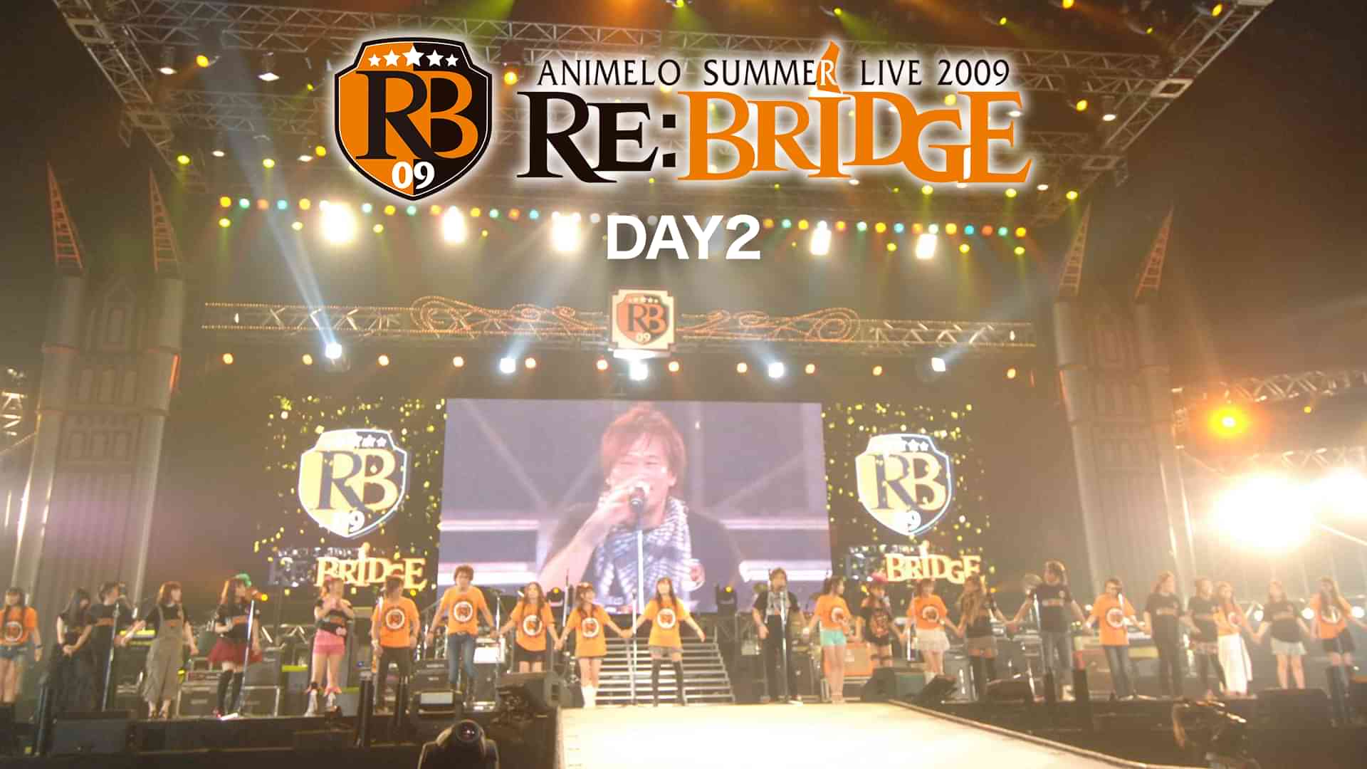 Animelo Summer Live 2009 -RE:BRIDGE- DAY2