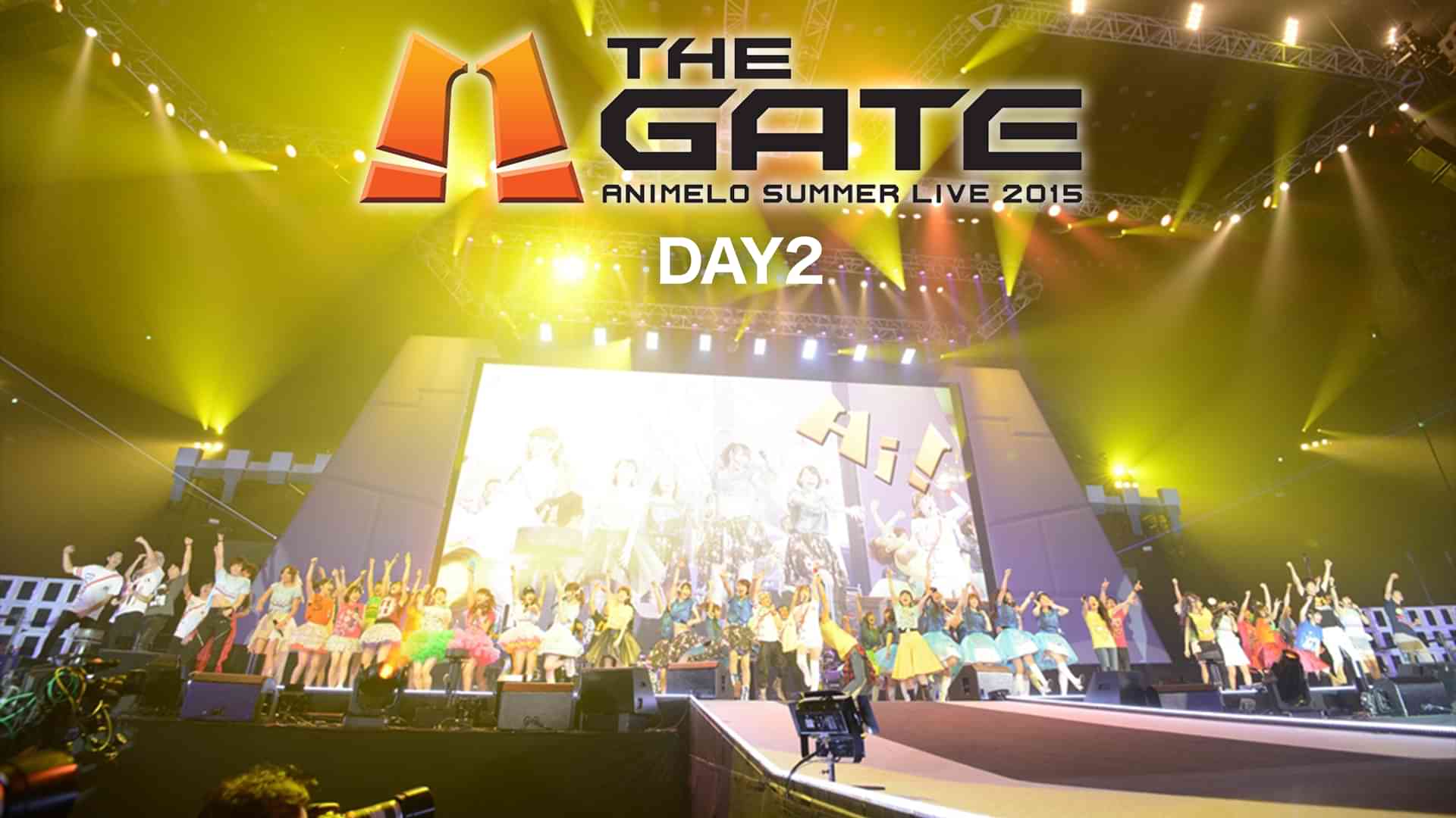 Animelo Summer Live 2015 -THE GATE- DAY2