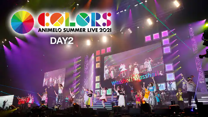 Animelo Summer Live 2021 -COLORS- DAY2