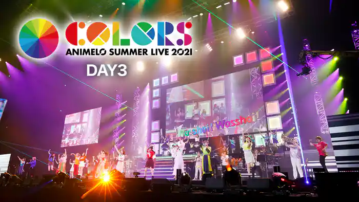 Animelo Summer Live 2021 -COLORS- DAY3