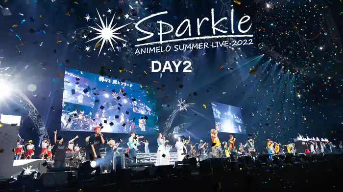 Animelo Summer Live 2022 -Sparkle- DAY2