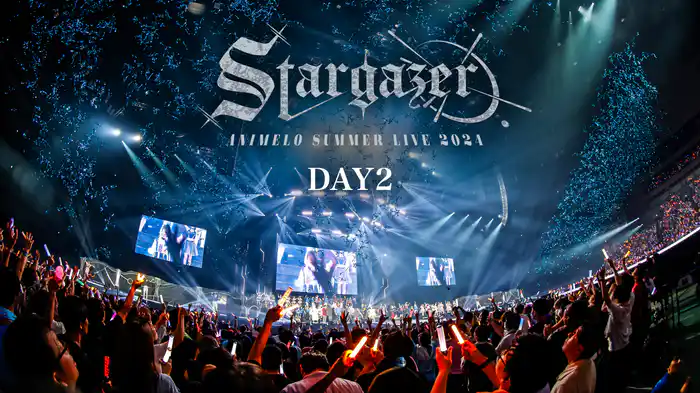 Animelo Summer Live 2024 -Stargazer- DAY2(アニメ / 2024