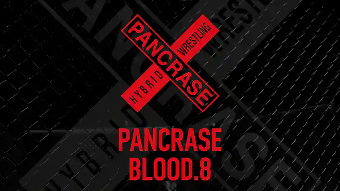 PANCRASE BLOOD.8
