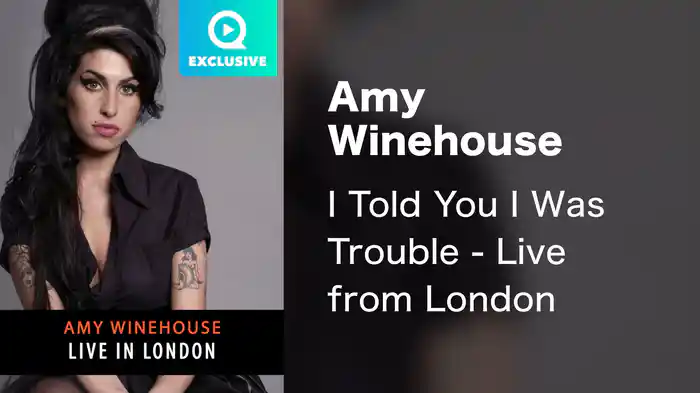 Amy Winehouse - I Told You I Was Trouble - Live from London