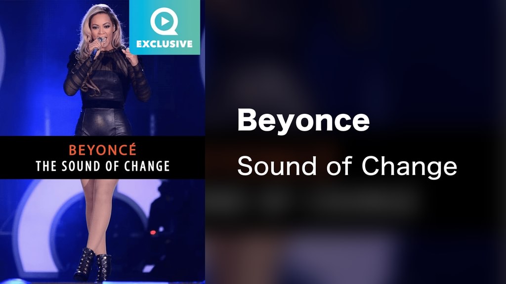 Beyonce - Sound of Change(音楽・ライブ / 2013) - 動画配信 | U-NEXT 31日間無料トライアル