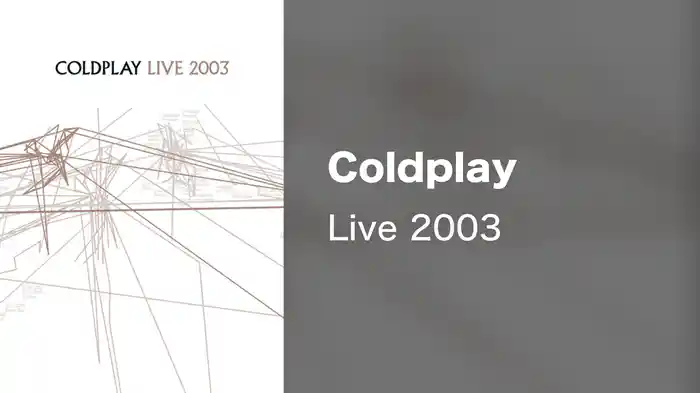 Coldplay - Live 2003