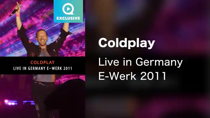 Coldplay - Live in Germany E-Werk 2011