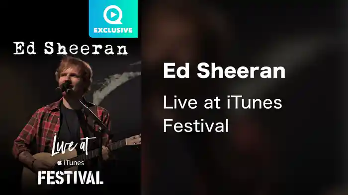 Ed Sheeran - Live at iTunes Festival