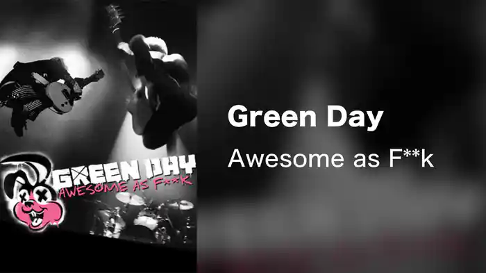 Green Day - Awesome as F**k