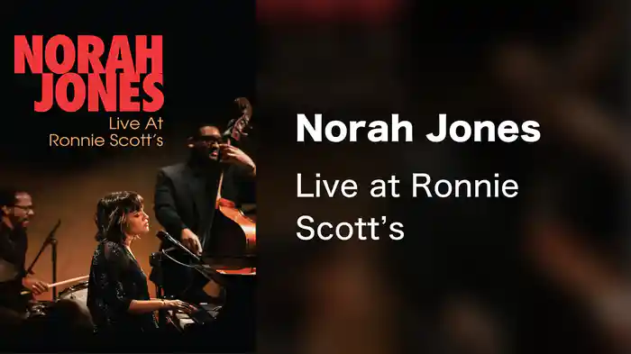 Norah Jones - Live at Ronnie Scott's