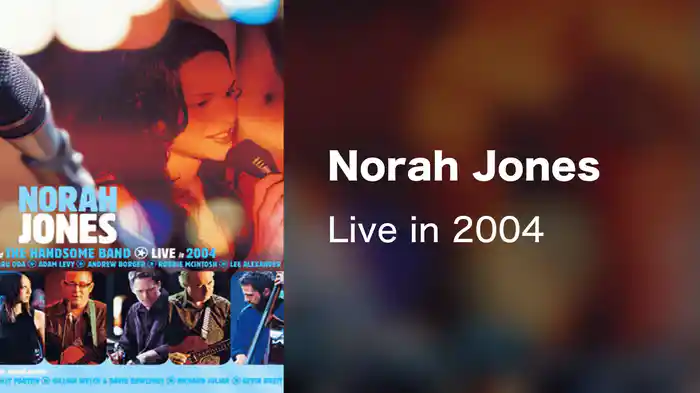 Norah Jones - Live in 2004