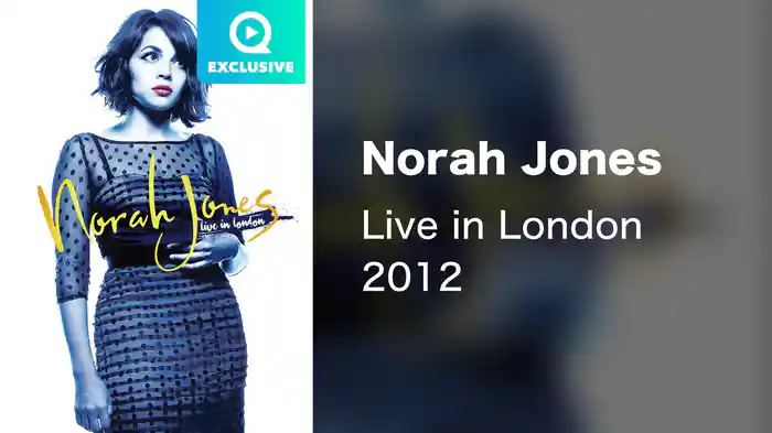 Norah Jones - Live in London 2012