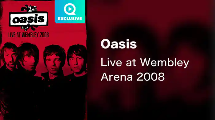 Oasis - Live at Wembley Arena 2008