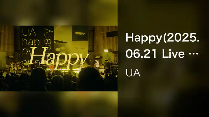 Happy(2025.06.21 Live at 日比谷野外音楽堂)