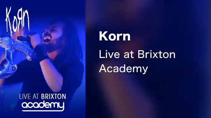 Korn - Live at Brixton Academy