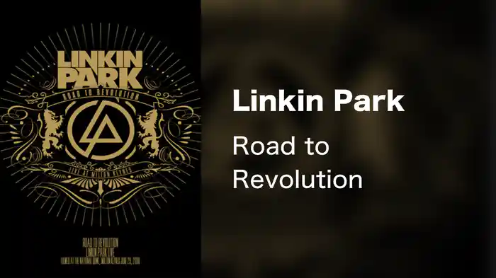 Linkin Park - Road to Revolution