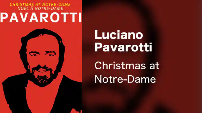 Luciano Pavarotti - Christmas at Notre-Dame