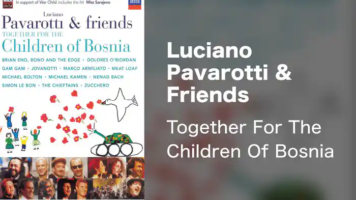 Luciano Pavarotti & Friends - Together For The Children Of Bosnia