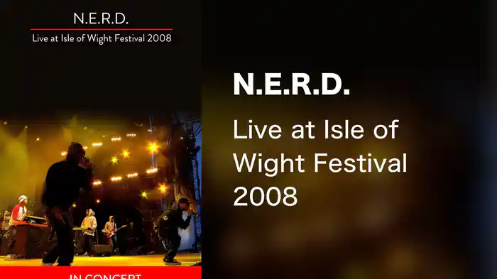 N.E.R.D. - Live at Isle of Wight Festival 2008