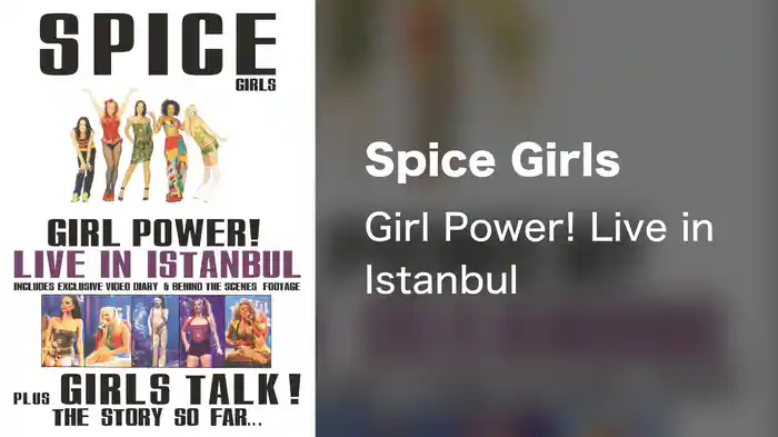 Spice Girls - Girl Power! Live in Istanbul