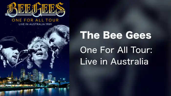 The Bee Gees - One For All Tour: Live in Australia