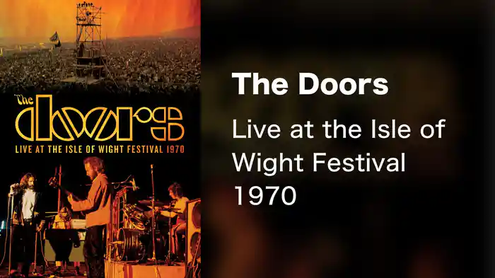 The Doors - Live at the Isle of Wight Festival 1970