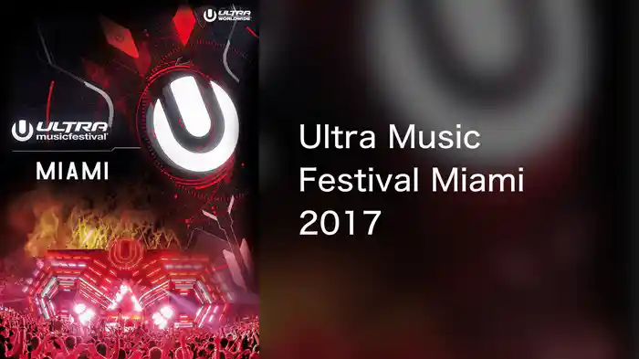 Ultra Music Festival Miami 2017