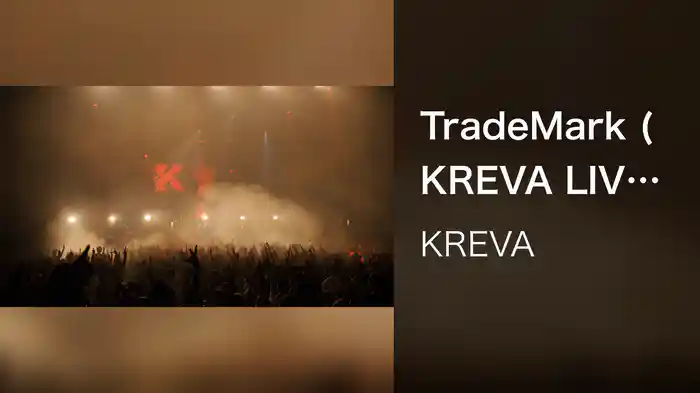 TradeMark (KREVA LIVE 2025 Project K at LINE CUBE SHIBUYA, 2025/5/23)