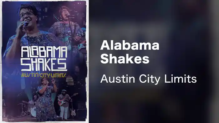Alabama Shakes - Austin City Limits