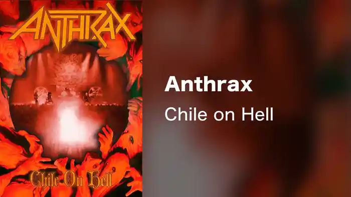 Anthrax - Chile on Hell