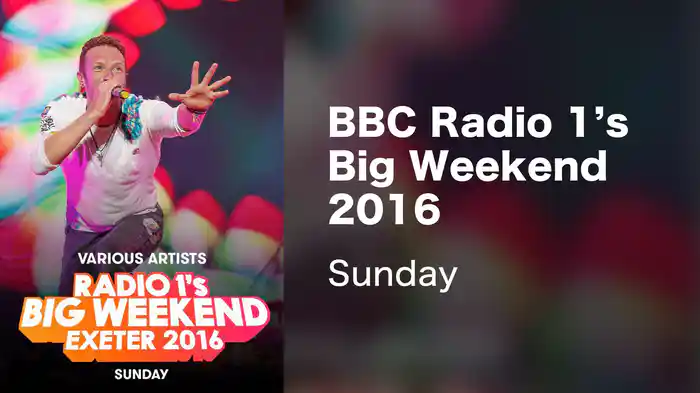 BBC Radio 1's Big Weekend 2016 - Sunday