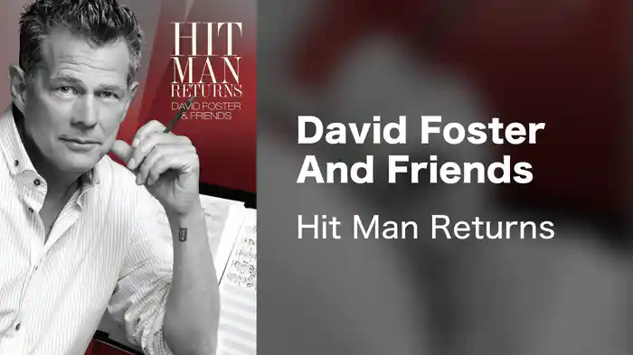 David Foster And Friends - Hit Man Returns