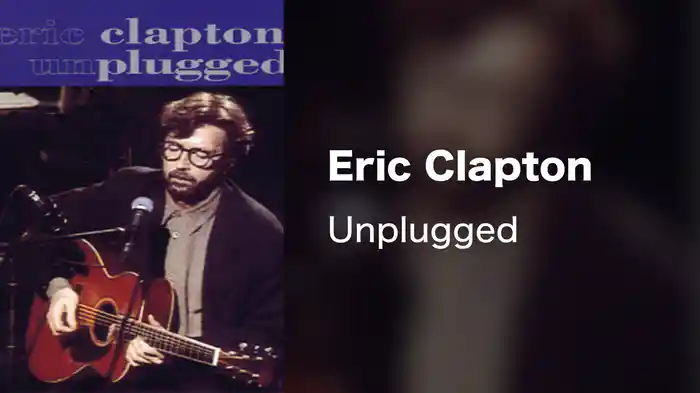 Eric Clapton - Unplugged