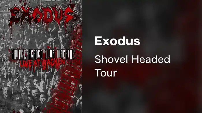 Exodus - Shovel Headed Tour