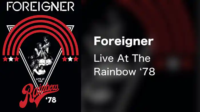 Foreigner - Live At The Rainbow '78