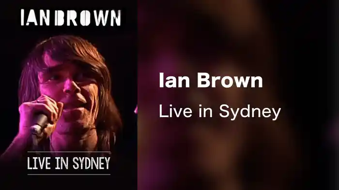 Ian Brown - Live in Sydney