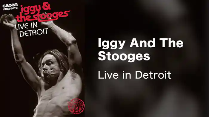 Iggy And The Stooges - Live in Detroit